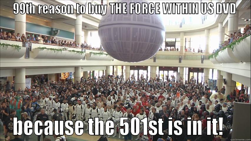 fighting 501st - 99TH REASON TO BUY THE FORCE WITHIN US DVD BECAUSE THE 501ST IS IN IT!    Misc