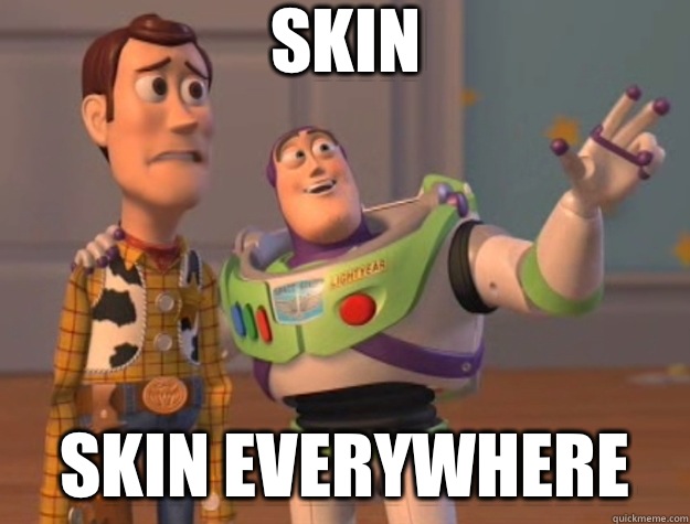 Skin skin everywhere - Skin skin everywhere  Toy Story