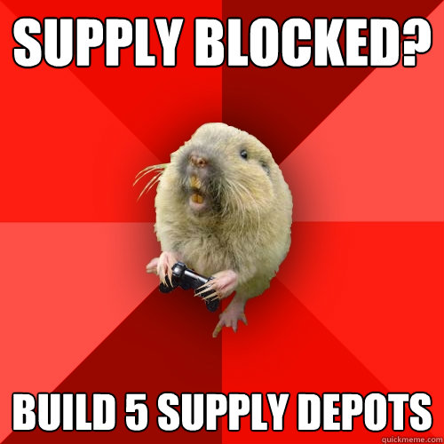 Supply Blocked? Build 5 Supply Depots  Gaming Gopher