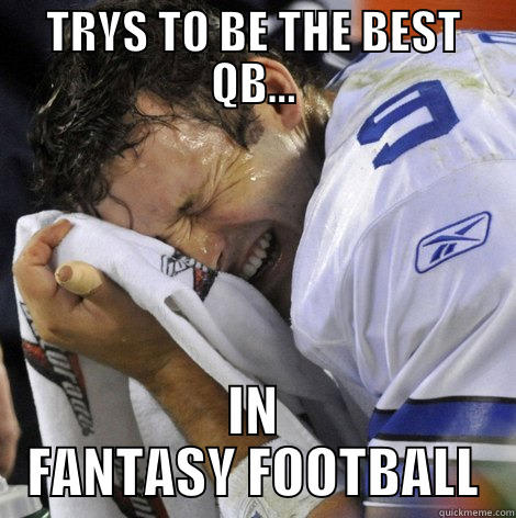 ROMO SUX - TRYS TO BE THE BEST QB... IN FANTASY FOOTBALL Misc