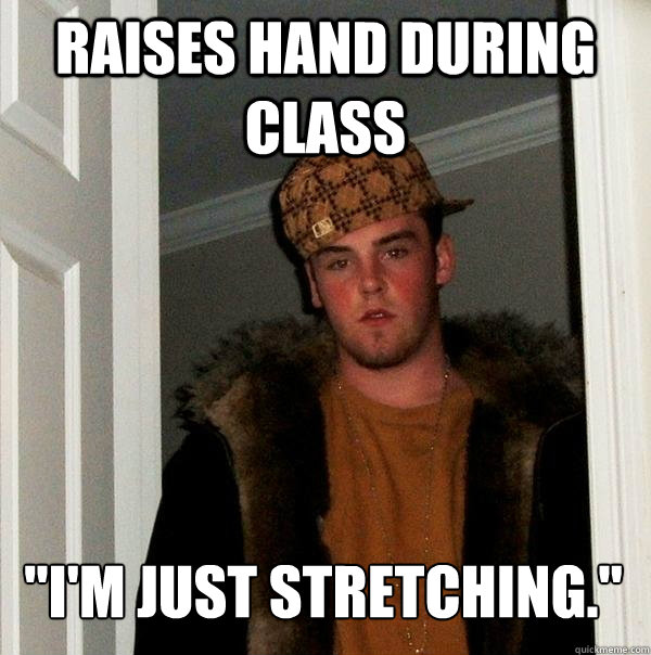 raises hand during class 