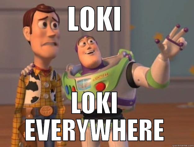 LOKI LOKI EVERYWHERE Toy Story