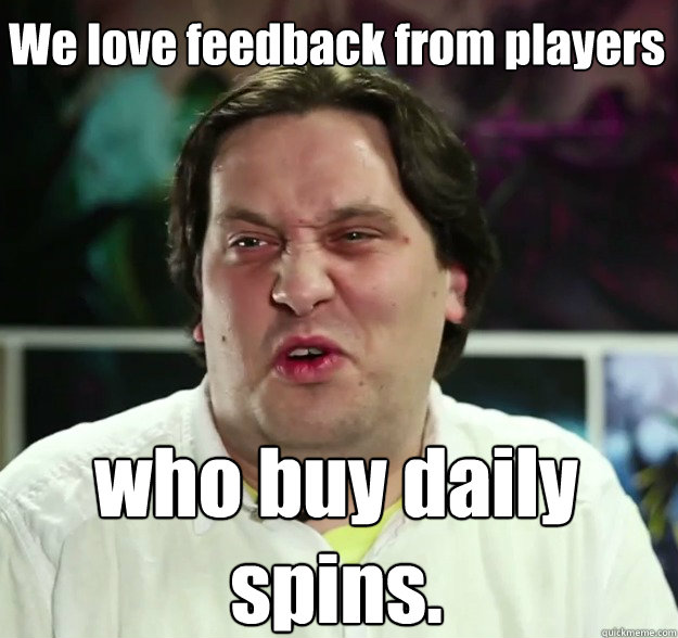 We love feedback from players who buy daily spins. Caption 3 goes here  Mod Mark