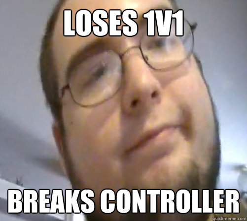 loses 1v1 breaks controller  Wings of Redemption