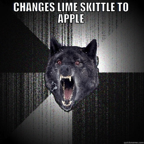 CHANGES LIME SKITTLE TO APPLE  Insanity Wolf