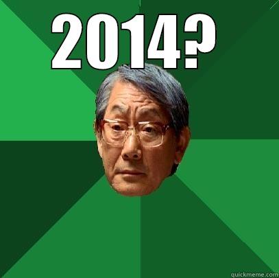 2014?  High Expectations Asian Father