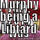 Joe Murphy's stupidity - JULY, 2014 WAS THE 660TH MONTH OF  JOE MURPHY BEING A LIBTARD Misc