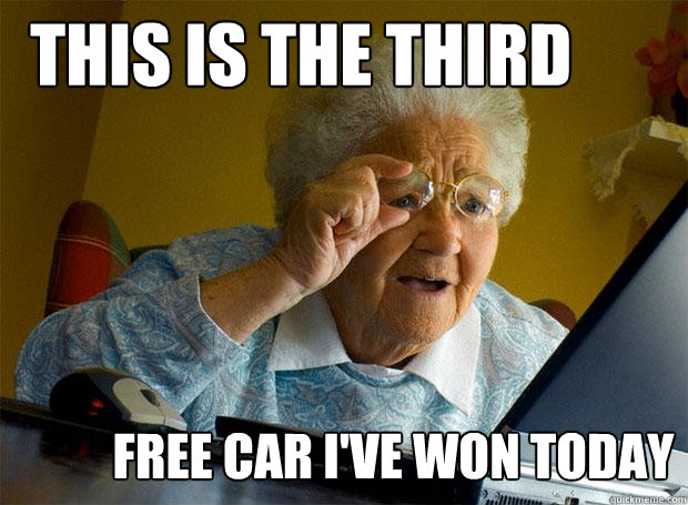 THIS IS THE THIRD FREE CAR I'VE WON TODAY - THIS IS THE THIRD FREE CAR I'VE WON TODAY  Grandma finds the Internet