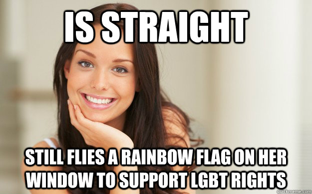 is straight still flies a rainbow flag on her window to support LGBT rights  Good Girl Gina