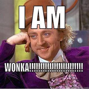 I AM WONKA!!!!!!!!!!!!!!!!!!!!!!!! Creepy Wonka