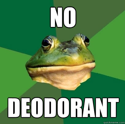 no deodorant - no deodorant  Foul Bachelor Frog