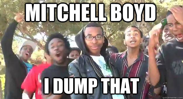Mitchell boyd i dump that - Mitchell boyd i dump that  Supa Hot Fire