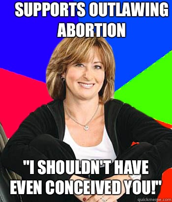 Supports outlawing abortion 