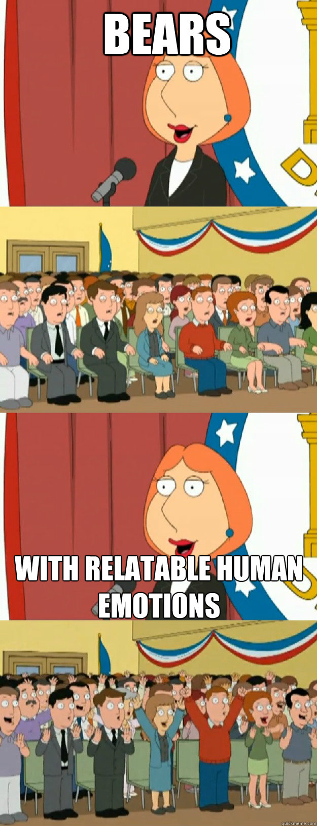 Bears With relatable human emotions  Lois Griffin