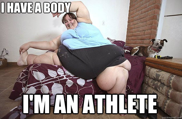 I have a body I'm an athlete  Nike