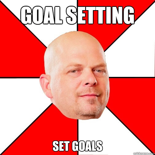 Goal Setting Set Goals  Pawn Star