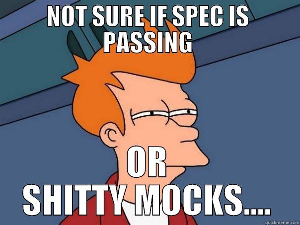 NOT SURE IF SPEC IS PASSING OR SHITTY MOCKS.... Futurama Fry