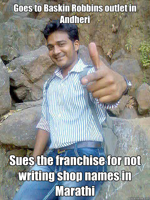 Goes to Baskin Robbins outlet in Andheri Sues the franchise for not writing shop names in Marathi  