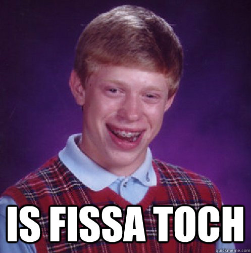  is fissa toch -  is fissa toch  ghgurrr