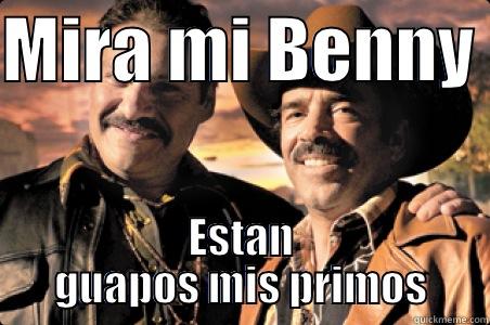 el infierno - MIRA MI BENNY  ESTAN GUAPOS MIS PRIMOS Misc