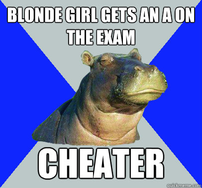 Blonde girl gets an a on the exam cheater - Blonde girl gets an a on the exam cheater  Skeptical Hippo