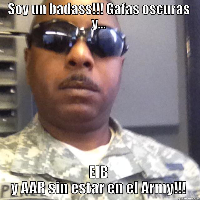 Sargento Popeta - SOY UN BADASS!!! GAFAS OSCURAS Y... EIB Y AAR SIN ESTAR EN EL ARMY!!! Misc