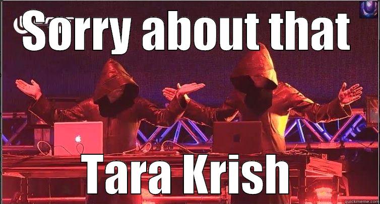 SORRY ABOUT THAT TARA KRISH Misc