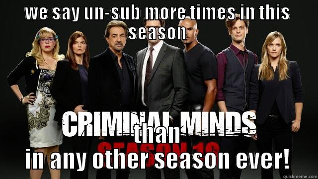 WE SAY UN-SUB MORE TIMES IN THIS SEASON THAN IN ANY OTHER SEASON EVER! Misc