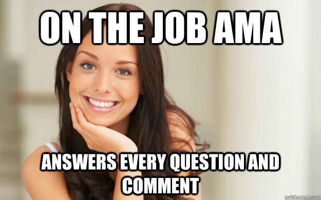 On the job AMA Answers every question and comment   Good Girl Gina