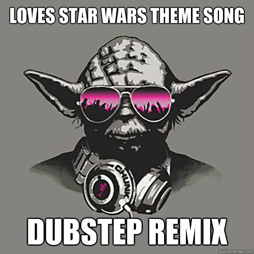 Loves Star Wars Theme Song DUBSTEP REMIX  