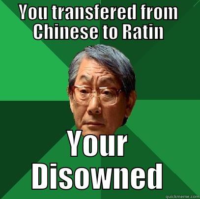 Chinese transfer - YOU TRANSFERED FROM CHINESE TO RATIN YOUR DISOWNED High Expectations Asian Father