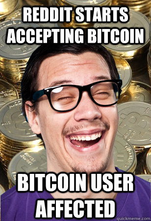 reddit starts accepting bitcoin bitcoin user affected  Bitcoin user not affected