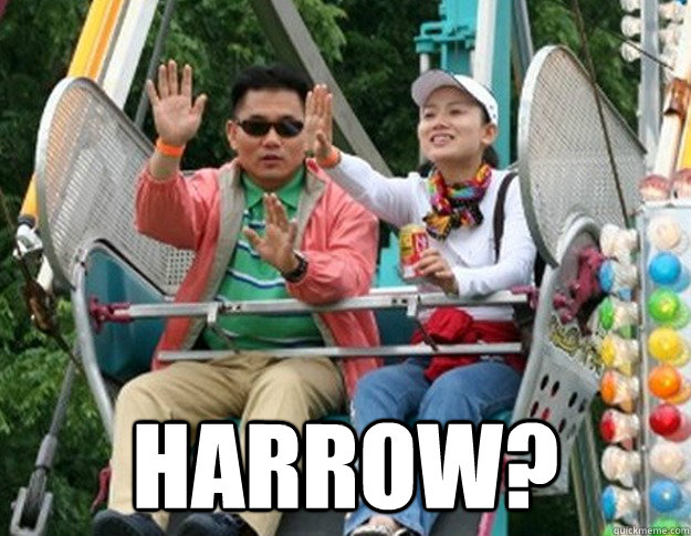  Harrow?  Harrow