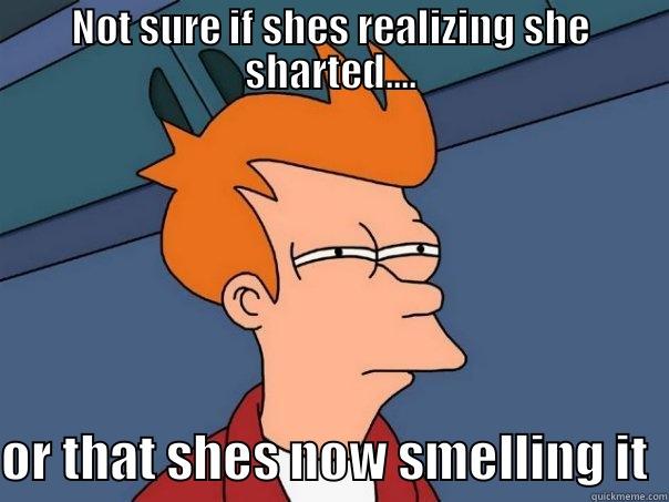 NOT SURE IF SHES REALIZING SHE SHARTED.... OR THAT SHES NOW SMELLING IT  Futurama Fry