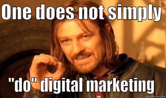 Woo digital! - ONE DOES NOT SIMPLY  