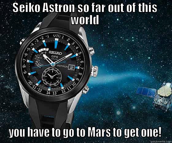 SEIKO ASTRON SO FAR OUT OF THIS WORLD YOU HAVE TO GO TO MARS TO GET ONE! Misc