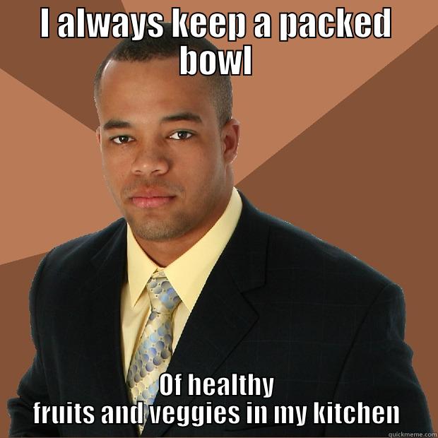 Packed Bowl - I ALWAYS KEEP A PACKED BOWL OF HEALTHY FRUITS AND VEGGIES IN MY KITCHEN Successful Black Man