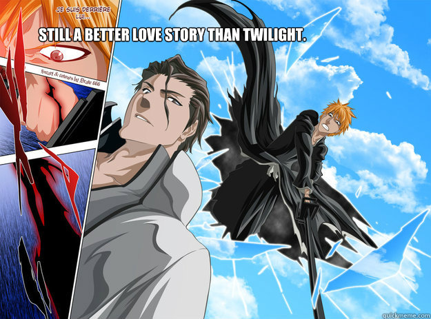 still a better love story than twilight. - still a better love story than twilight.  bleach aizen vs ichigo