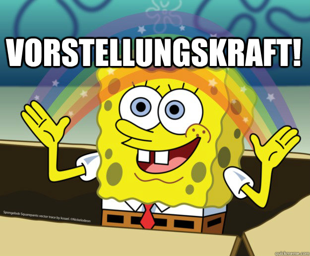 VORSTELLUNGSKRAFT!  Spongebob Imagination