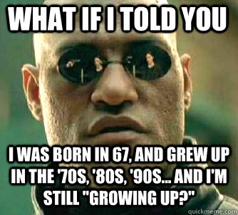 if im still growing up