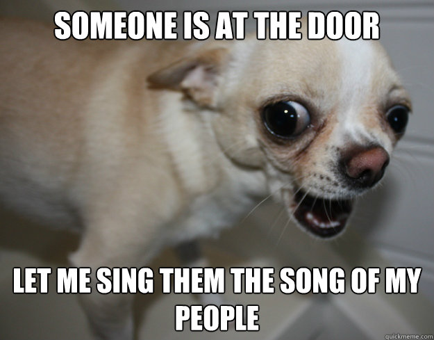 Someone is at the door Let me sing them the song of my people - Someone is at the door Let me sing them the song of my people  Snoopy