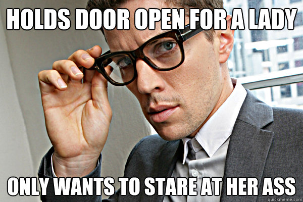 Holds door open for a lady only wants to stare at her ass  