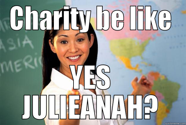 Those computer class moments... - CHARITY BE LIKE YES JULIEANAH? Unhelpful High School Teacher