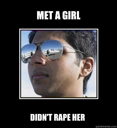 Met a girl Didn't rape her  Rich Delhi Boy