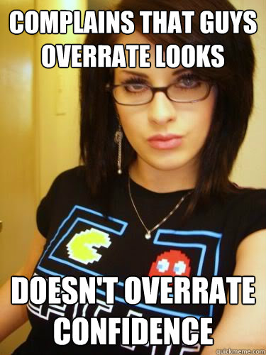 complains that guys overrate looks doesn't overrate confidence - complains that guys overrate looks doesn't overrate confidence  Cool Chick Carol