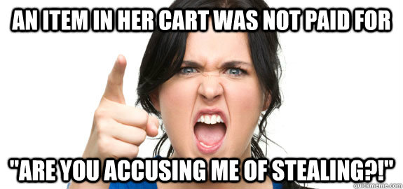 An item in her cart was not paid for 