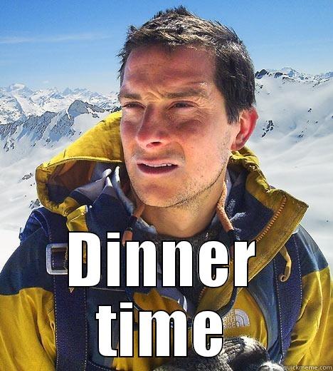  DINNER TIME Bear Grylls