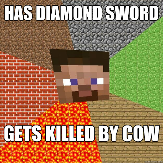 has diamond sword gets killed by cow - has diamond sword gets killed by cow  Minecraft