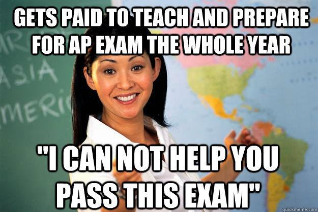 Gets paid to teach and prepare for AP exam the whole year 