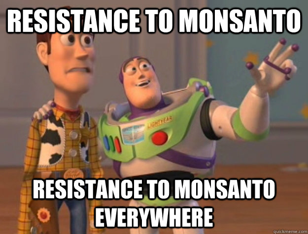 Resistance to Monsanto Resistance to Monsanto EVERYWHERE  Buzz Lightyear